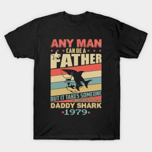 Any man can be a daddy shark 1979 T-Shirt